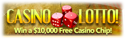 Enter to win $10,000 at the Casino Lottery!